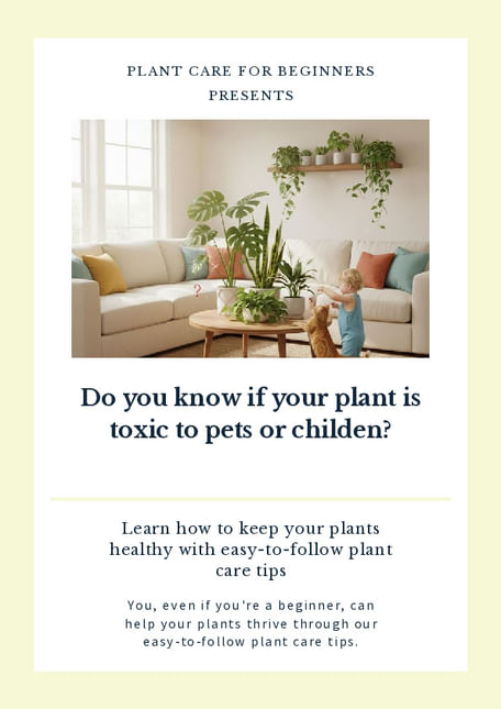 Do you know if your plant is toxic to pets or childen?