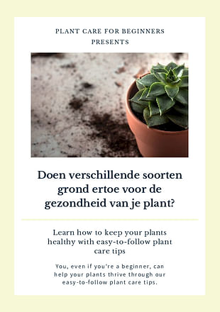 Doen verschillende soorten grond ertoe voor de gezondheid van je plant?