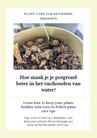 Hoe kun je je grond meer water laten vasthouden?