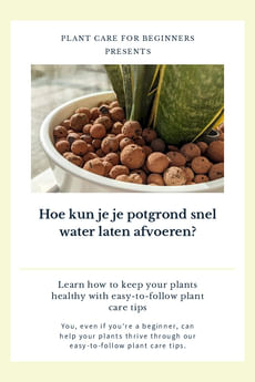 Hoe kun je je potgrond snel water laten afvoeren?
